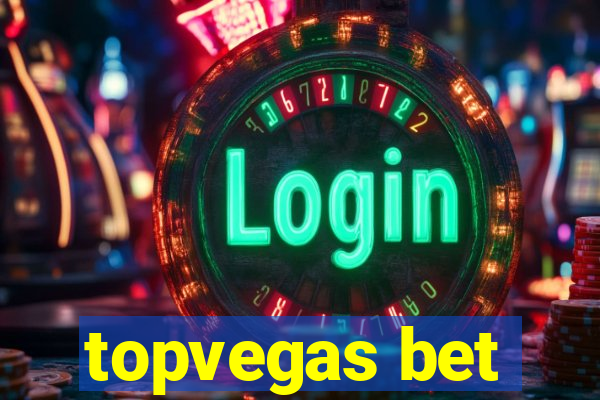 topvegas bet