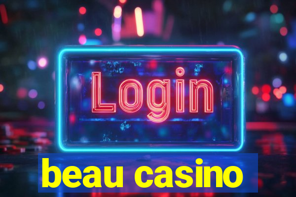 beau casino