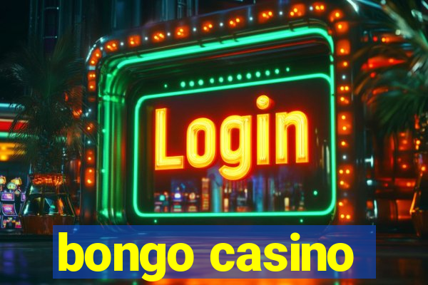 bongo casino