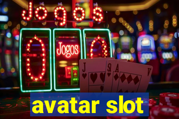 avatar slot