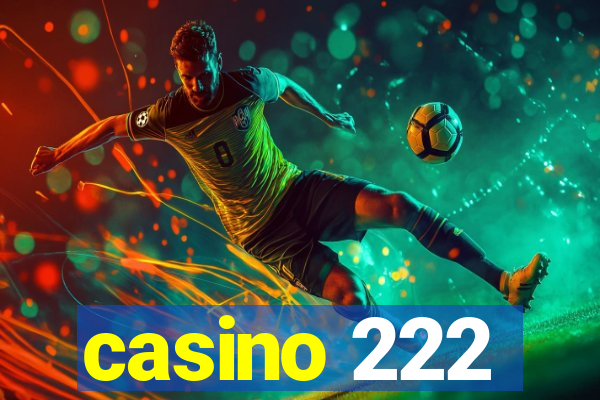 casino 222