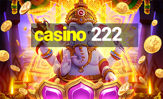 casino 222