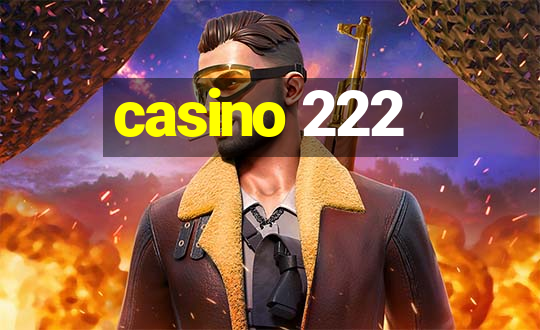 casino 222