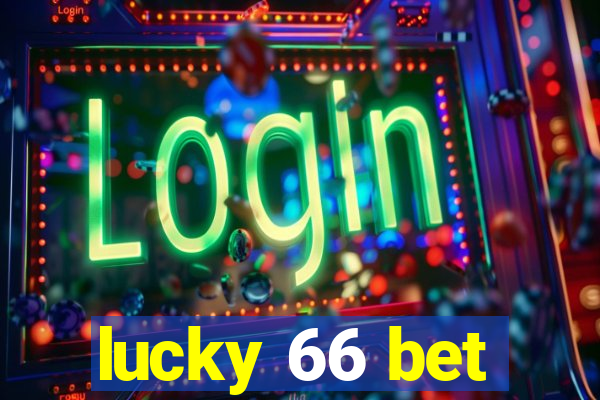 lucky 66 bet