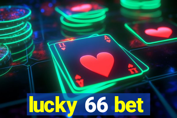 lucky 66 bet