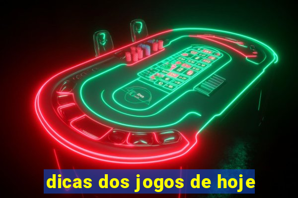 dicas dos jogos de hoje