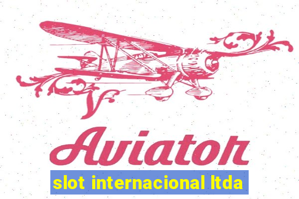 slot internacional ltda