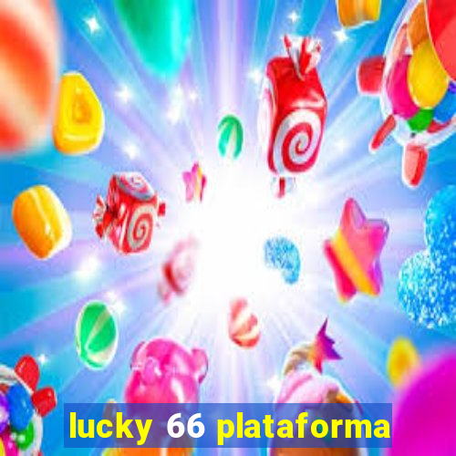 lucky 66 plataforma