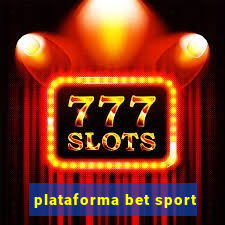 plataforma bet sport