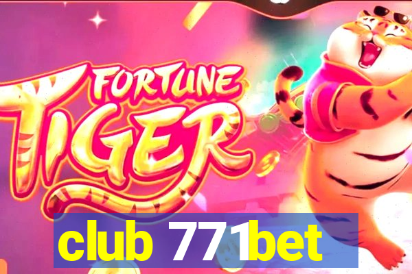 club 771bet