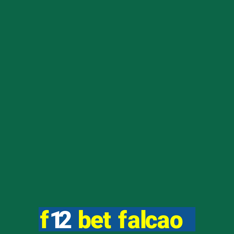 f12 bet falcao