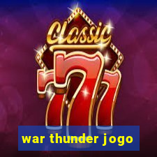 war thunder jogo