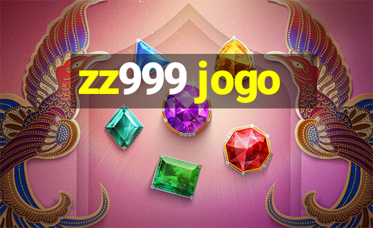 zz999 jogo