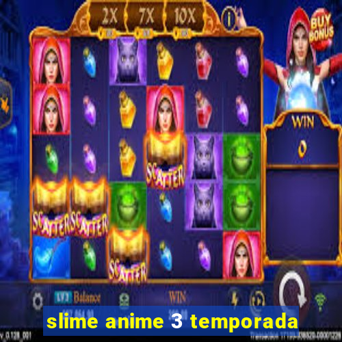 slime anime 3 temporada