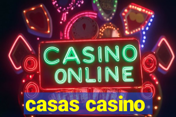 casas casino