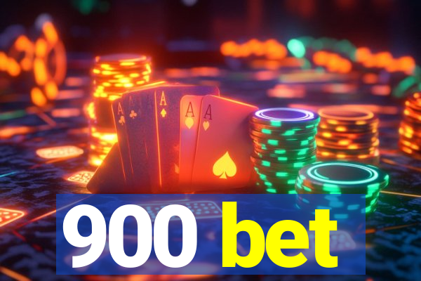 900 bet