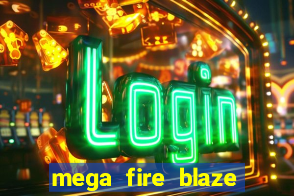 mega fire blaze lucky ball brasileiro