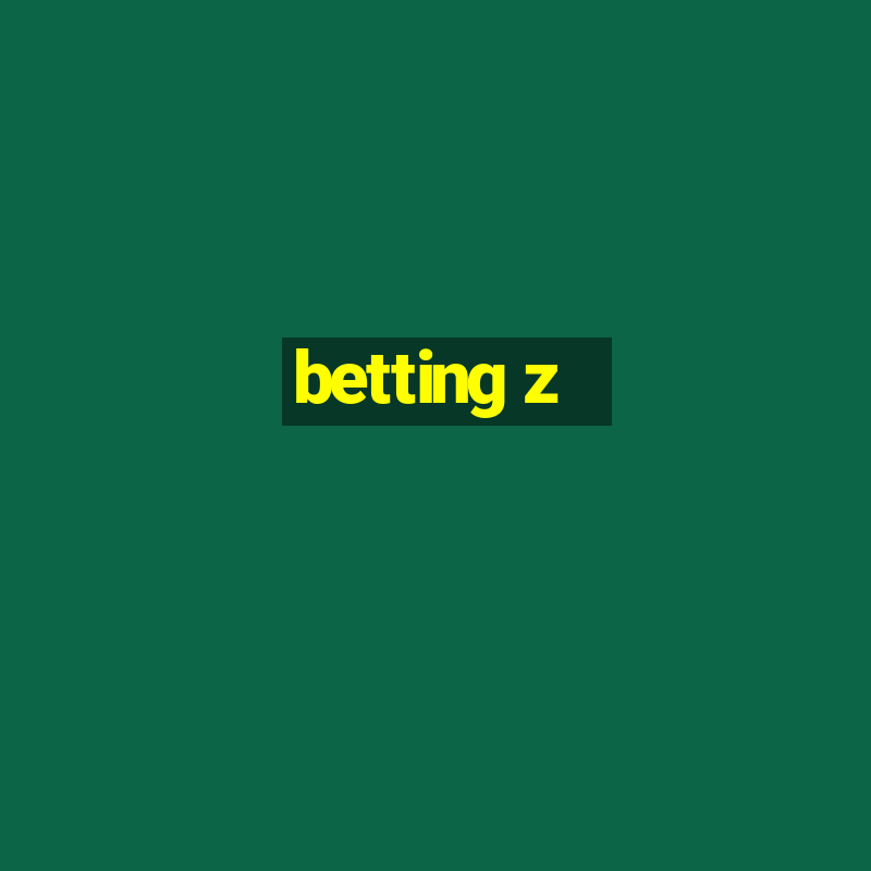 betting z