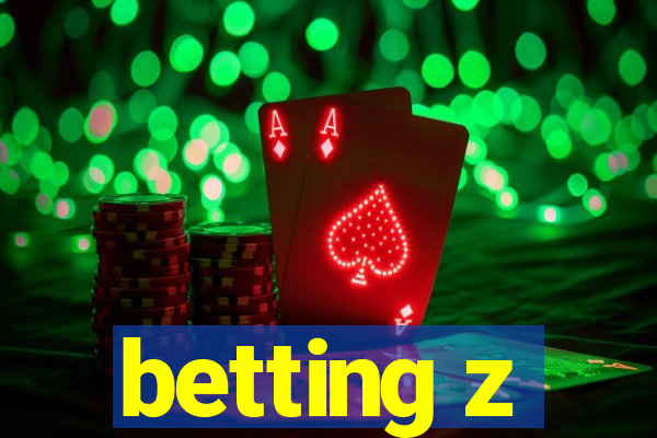 betting z