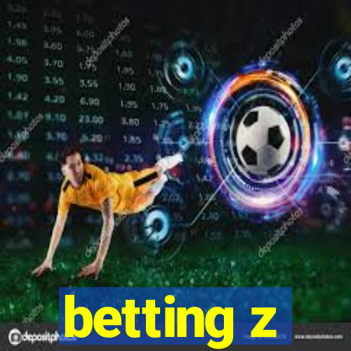 betting z