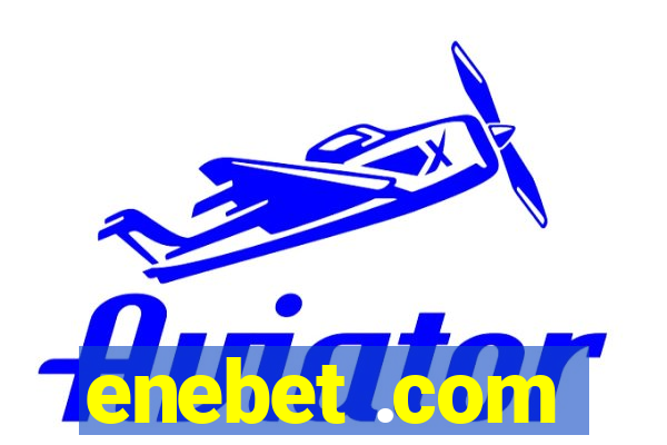 enebet .com