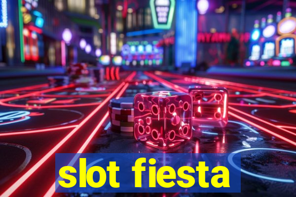 slot fiesta