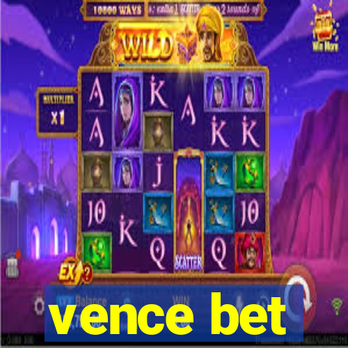 vence bet