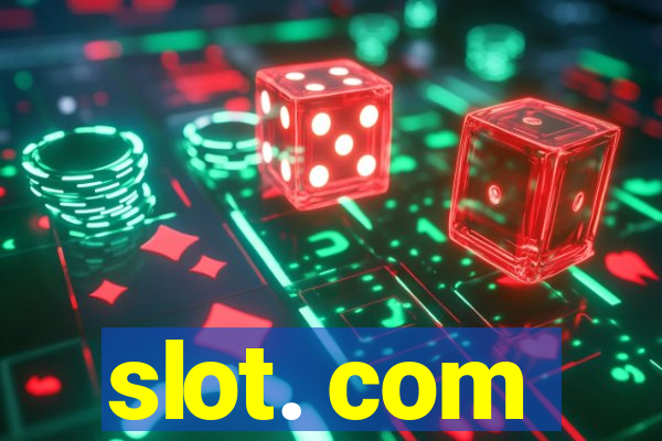 slot. com