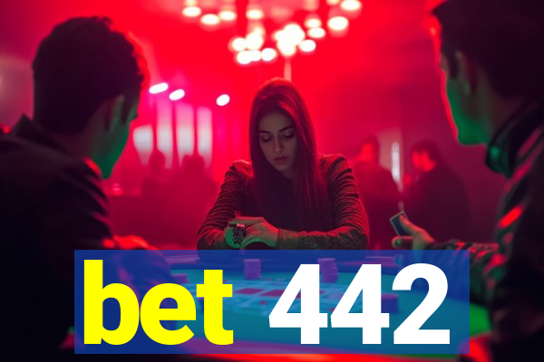 bet 442