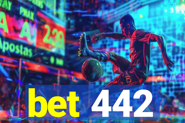 bet 442