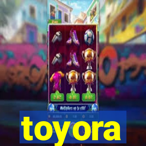 toyora