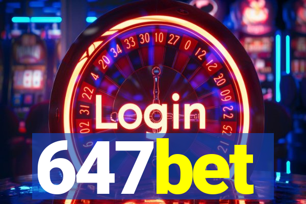 647bet