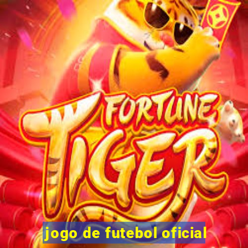 jogo de futebol oficial