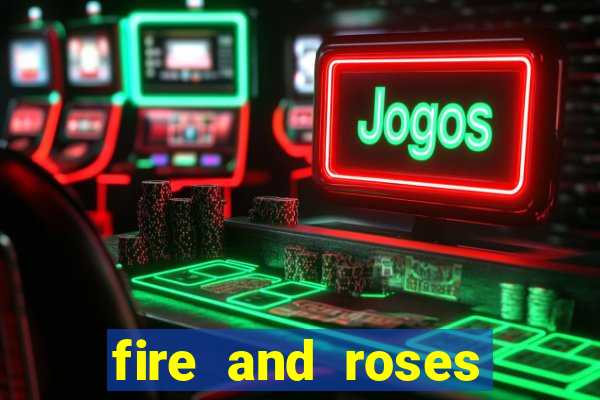 fire and roses joker slot review