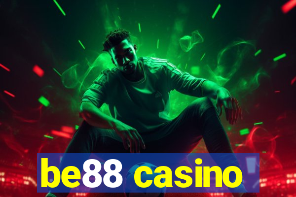 be88 casino