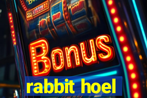 rabbit hoel