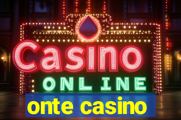 onte casino