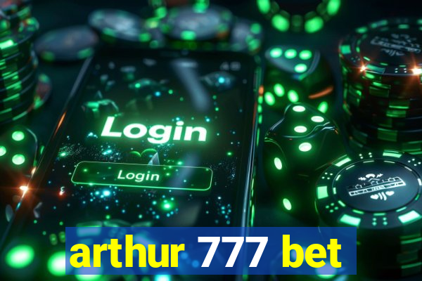 arthur 777 bet