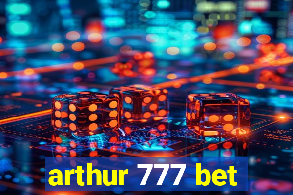 arthur 777 bet