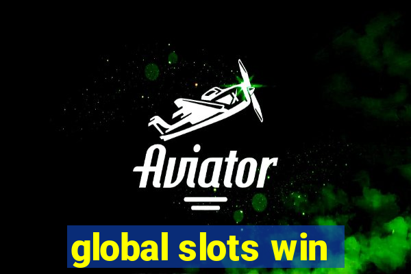 global slots win