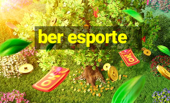 ber esporte