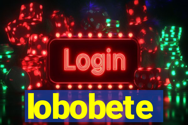 lobobete