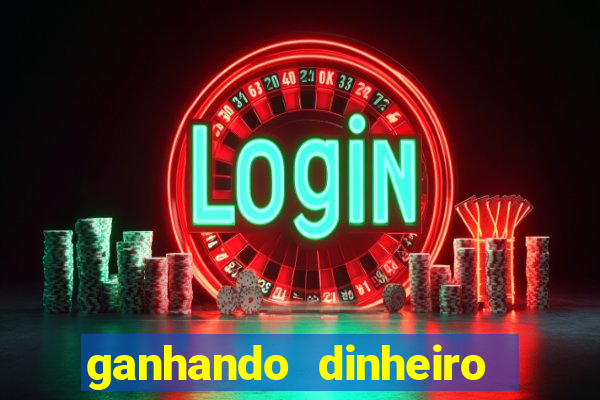 ganhando dinheiro com jogos