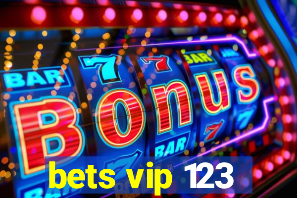 bets vip 123