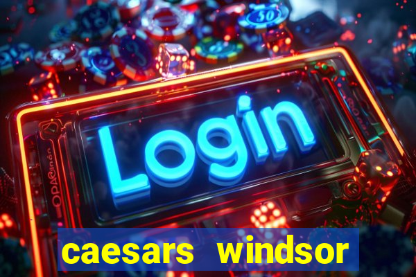 caesars windsor casino reviews