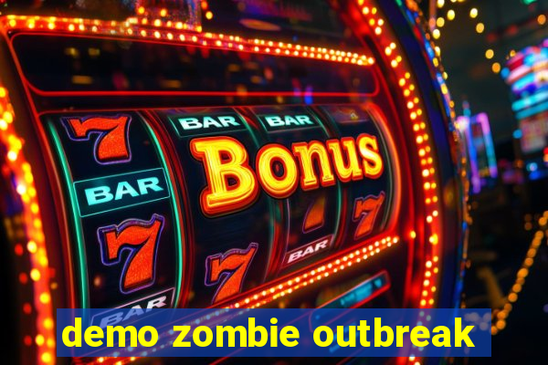 demo zombie outbreak