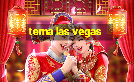 tema las vegas