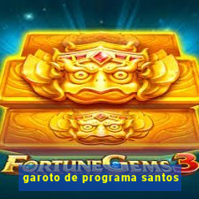 garoto de programa santos