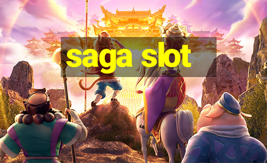 saga slot