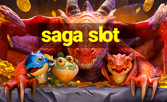 saga slot